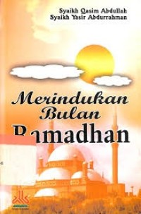 Merindukan Bulan Ramadhan