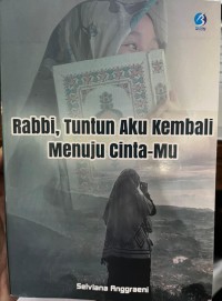 Rabbi, Tuntun Aku Kembali Menuju Cinta-mu